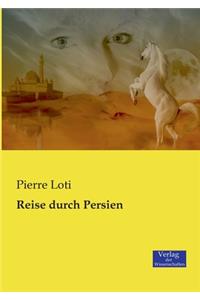 Reise durch Persien