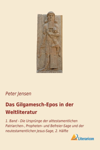 Das Gilgamesch-Epos in der Weltliteratur