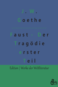 Faust - Der Tragödie erster Teil