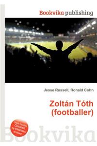 Zoltan Toth (Footballer)