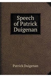 Speech of Patrick Duigenan