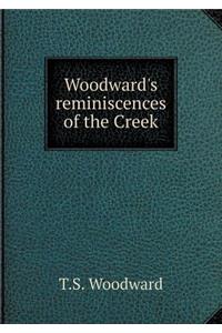 Woodward's Reminiscences of the Creek