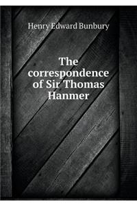 The Correspondence of Sir Thomas Hanmer