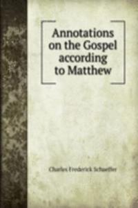 Annotations on the Gospel according to Matthew