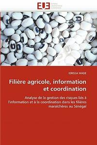 Filière Agricole, Information Et Coordination