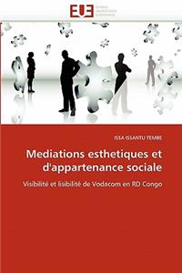 Mediations Esthetiques Et d''appartenance Sociale