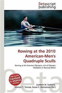 Rowing at the 2010 American-Men's Quadruple Sculls