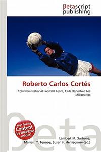 Roberto Carlos Cort S