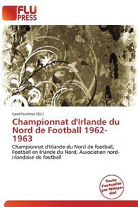 Championnat D'Irlande Du Nord de Football 1962-1963