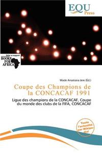 Coupe Des Champions de La Concacaf 1991