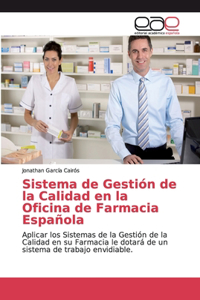 Sistema de Gestión de la Calidad en la Oficina de Farmacia Española