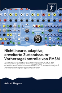 Nichtlineare, adaptive, erweiterte Zustandsraum-Vorhersagekontrolle von PMSM