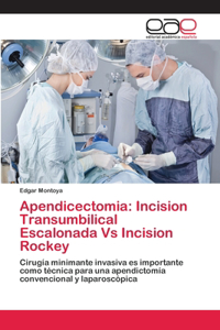 Apendicectomia: Incision Transumbilical Escalonada Vs Incision Rockey