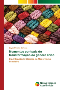 Momentos pontuais de transformação do gênero lírico