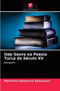 Ode Genre na Poesia Turca do Século XV