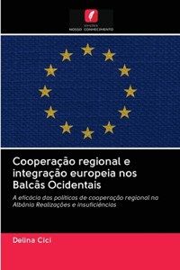 Cooperação regional e integração europeia nos Balcãs Ocidentais