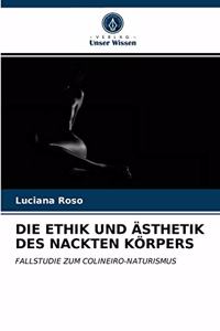 Die Ethik Und Ästhetik Des Nackten Körpers