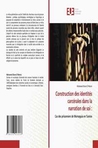 Construction des identités carcérales dans la narration de soi