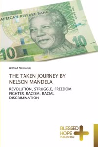 Taken Journey by Nelson Mandela