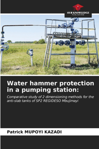 Water hammer protection in a pumping station