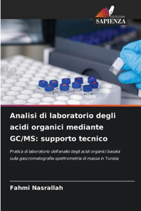 Analisi di laboratorio degli acidi organici mediante GC/MS