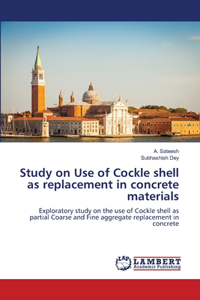 Study on Use of Cockle shell as replacement in concrete materials
