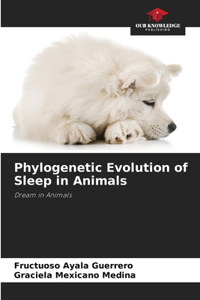 Phylogenetic Evolution of Sleep in Animals