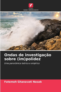 Ondas de investigação sobre (im)polidez