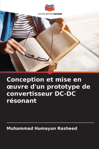 Conception et mise en oeuvre d'un prototype de convertisseur DC-DC résonant