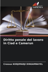 Diritto penale del lavoro in Ciad e Camerun