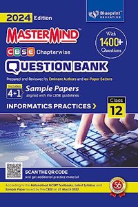 Informatics Practices Class 12 CBSE question bank 2024 by MasterMind