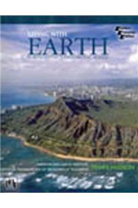 Living With Earth : An Introduction To Environmental Geology