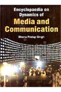Encyclopaedia on Dynamics of Media and Communication