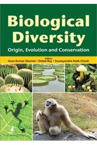 Biological Diversity: Origin, Evolution and Conservation