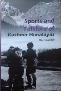 Sports And Folklore Of Kashmir Himalayas