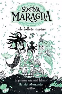 La sirena Maragda 2 - Sirena Maragda i els follets marins: Un llibre magic amb molta purpurina a la coberta!