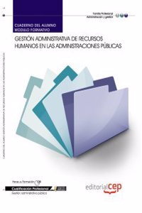 Cuaderno del Alumno Gestion administrativa de Recursos Humanos en las Administraciones Publicas. Cualificaciones Profesionales