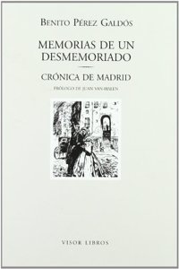 Memorias de un desmemoriado; seguido de Cronica de Madrid