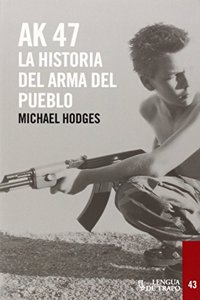 AK-47: El arma del pueblo