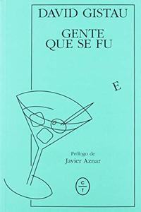 GENTE QUE SE FUE