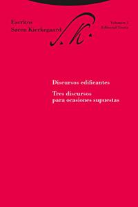 Discursos edificantes: Tres discursos para ocasiones supuestas