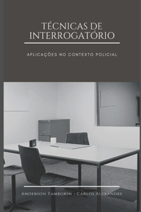 Técnicas de Interrogatório