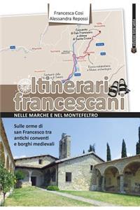 Itinerari Francescani Nelle Marche E Nel Montefeltro