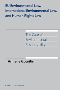 Eu Environmental Law, International Environmental Law, and Human Rights Law