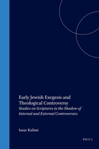 Early Jewish Exegesis and Theological Controversy