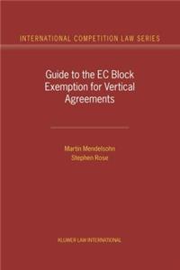 Guide to the Eu Block Exemption for Vertical Agreements