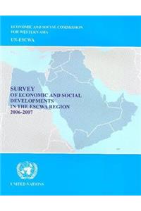 Survey of Economic and Social Developments in the Escwa Region 2006-2007