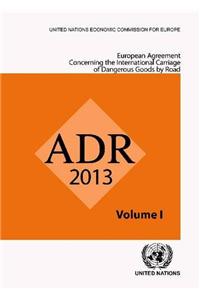 European Agreement Concerning the International Carriage of Dangerous Goods by Road (ADR)