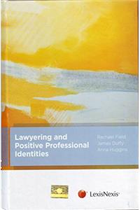 Lawyering and Positive Professional Identities