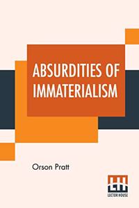 Absurdities Of Immaterialism